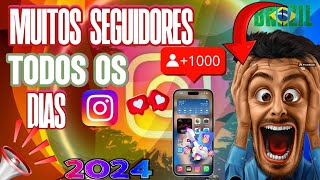 SEGUIDORES E CURTIDAS GRÁTIS NO INSTAGRAM 2024 [upl. by Ennovart]