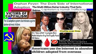 PURE EVIL The Adoption Files DeepDive Capitalism ReHoming Dark Web Stolen Children ETC [upl. by Aidnahs963]