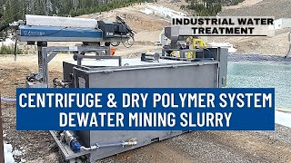 How A Centrifuge amp Polymer System Dewater Mining Slurry [upl. by Petronille917]