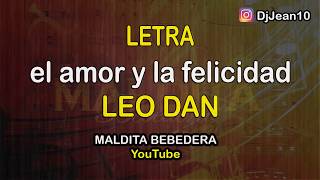 El amor y la felicidad Leo dan Letra [upl. by Jeffie]