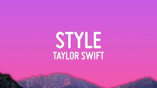 Taylor Swift  Style Lyrics [upl. by Ahsiak]