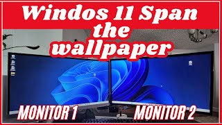 How to Span Wallpaper Across Multiple Monitors in Windows 11 2023quot [upl. by Acimad314]