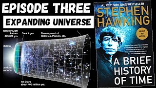 Stephen Hawking  A Brief History Of Time 3 The Expanding Universe [upl. by Nnayram]