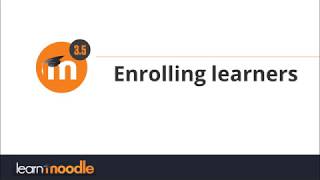 Enrolling learners in Moodle 35 [upl. by Macfarlane]