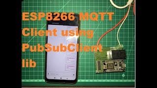 ESP8266 MQTT client using pubsubclient library and mosquitto MQTT broker [upl. by Ragan634]