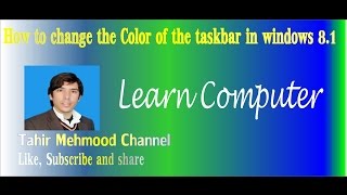 How to change the color of the taskbar in windows 8 1 [upl. by Nanaj260]