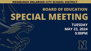 BOE Special Meeting  May 23 2024  500PM [upl. by Urina21]