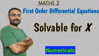 Equation Solvable for X  Problems  First order Higher Degree Differential Equations  Maths [upl. by Dario]