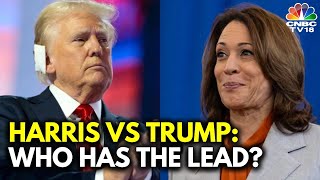 Kamala Harris Leads in Polls But Trump May Have The Electoral Edge  N18G  CNBC TV18 [upl. by Hsejar]