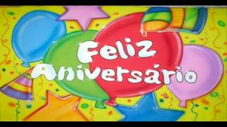 Feliz Aniversário  Parabéns pra Você [upl. by Claiborn]