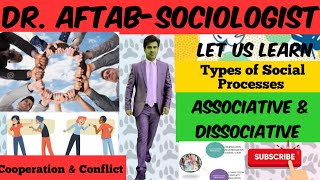 Types of Social Processes  Associative  Dissociative [upl. by Christyna]