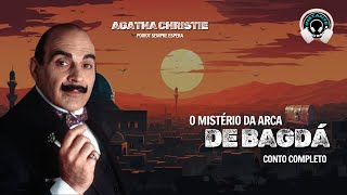 O mistério da arca de Bagdá Agatha Christie  Audiobook  Audiolivro  Narração Humana [upl. by Gertruda]