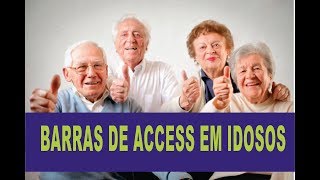 Barras de Access em IDOSOS [upl. by Nolita]