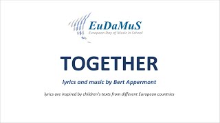 EuDaMuS 2022 TOGETHER Lyrics and music by Bert Appermont [upl. by Arrek]