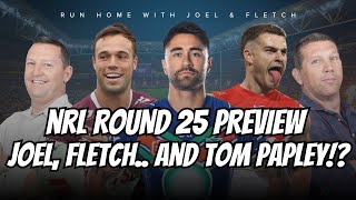 NRL  Round 25 preview with Joel amp Fletch featuring Sydney Swans star Tom Papley [upl. by Artenak8]