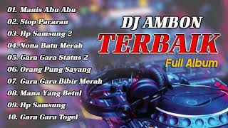 Full Album DJ Ambon Terbaik 2023  Manis Abu Abu  DJ QHELFIN [upl. by Adnam]