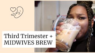 MIDWIVES BREW INDUCED MY LABOR  Third Trimester  UK [upl. by Flavius]