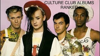 I’LL TUMBLE 4 YA Culture Club Studio Albums Ranked ITS A TINSELTOWN REBELLION [upl. by Brandes]