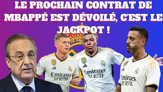 LE PROCHAIN CONTRAT DE MBAPPÉ EST DÉVOILÉ CEST LE JACKPOT LE DERNIER GRAND PROJET DE FLORENTINO [upl. by Cristabel]