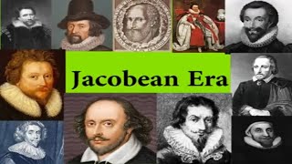 Jacobean Era  A Detailed Analysis  History of English Literature  Major Works and Writers [upl. by Adieno]