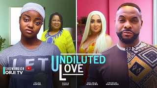 UNDILUTED LOVE  NINALOWO BOLANLEFRANCES NWABUNIKENIGERIAN MOVIES 2024 LATEST FULL MOVIES [upl. by Klayman179]