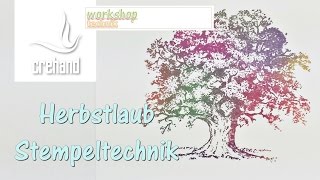 StampIt Workshop HerbstlaubTechnik mit Stampin‘ Up [upl. by Namzaj306]