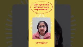 Can I join ISB without Work Experience mba businessschool mbaadmission2023 gmat [upl. by Wong]