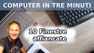 10 Come affiancare le finestre  il computer in tre minuti  AssMaggiolina Daniele Castelletti [upl. by Beora810]