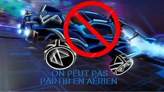 ON PEUT PAS PARTIR EN Aérienne SUR ROCKET LEAGUE [upl. by Nosaj]