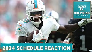 Miami Dolphins 2024 Schedule Revealed First Reaction And Full Breakdown [upl. by Cosma719]