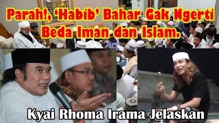 Parah Habib Bahar Gak Ngerti Beda Iman dan Islam  Kyai Rhoma Irama menjelaskan [upl. by Efren]