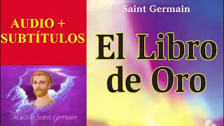 🎧📖 EL LIBRO DE ORO DE SAINT GERMAIN 🧘 AUDIOLIBRO con la voz de NatalidadesAndCo  Capítulo 8 [upl. by Aeriel]