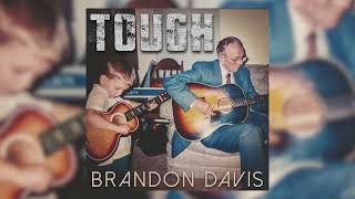 Brandon Davis  Tough Official Audio [upl. by Angadresma655]