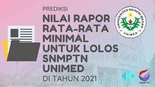 Nilai RataRata Rapor Minimal untuk Lolos SNMPTN Unimed 2021 [upl. by Aihpos149]