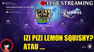 🔴 LIVE Streamer Skill Issue Jajal MOC  HonkaiStarrails memoryofchaos donathon livestreamindo [upl. by Hamil]