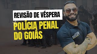 REVISÃO DE VÉSPERA  POLÍCIA PENAL DO GOIÁS  PROF ERNESTO [upl. by Noicnecsa]