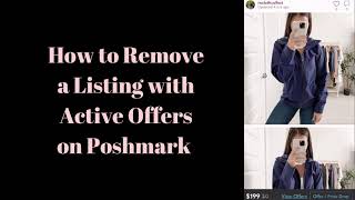 How to Delete a Poshmark Listing with Active Offers  Quick Tutorial [upl. by Davina]