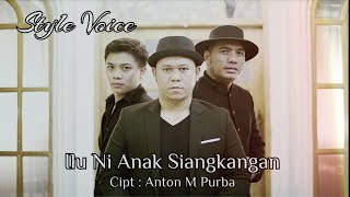 ILU NI ANAK SIANGKANGAN  Official Video  STYLE VOICE [upl. by Gessner677]