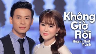 Không Giờ Rồi  Huỳnh Thật Ft Ý Linh  MV OFFICIAL  Cặp Đôi Song Ca Bolero Ngọt Ngào Nhất 2021 [upl. by Nuy]