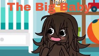 The big baby  Gacha Life Mini Movie ❤💗📽 [upl. by Curcio]