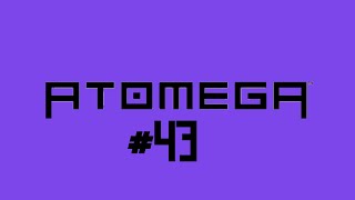 ATOMEGA 43  The Prime Steal [upl. by Fields]