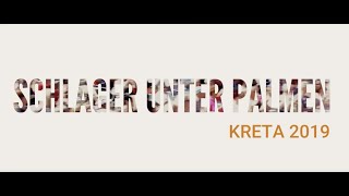 Schlager unter Palmen  Kreta 2019 [upl. by Nytsud]