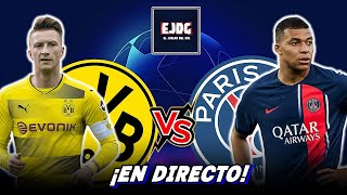 BORUSSIA DORTMUND VS PSG⚽TIEMPO Y MARCADOR EN VIVO ⚫ EL JUGLAR DEL GOL [upl. by Steffin]