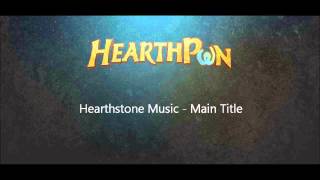 Hearthstone Soundtrack  Main Title [upl. by Havstad377]