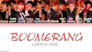 Wanna One 워너원  BOOMERANG 부메랑 HANROMENG Color Coded Lyrics [upl. by Irtimed]