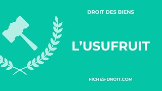 L’usufruit  définition et régime [upl. by Krall]