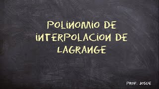 Polinomio de interpolación de Lagrange [upl. by Finzer]