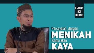 Percayalah Menikah Akan Menjadikanmu Kaya Tapi Ini Syaratnya  Ustadz Adi Hidayat Lc MA [upl. by Jonme]