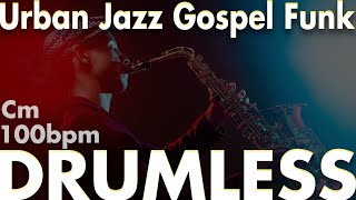 Urban Jazz Gospel Funk Drumless Track100bpm KeyCm [upl. by Ynehteb]