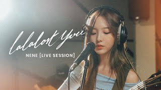 Nene  La La Lost You Live Session [upl. by Endaira528]